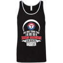 The Only Thing Dad Loves His Daughter Fan Texas Rangers T Shirt
