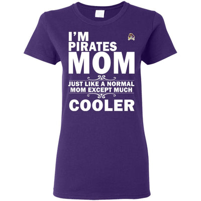 A Normal Mom Except Much Cooler East Carolina Pirates T Shirts
