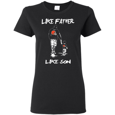 Happy Like Father Like Son Cleveland Browns T Shirts