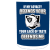 My Loyalty And Your Lack Of Taste Oakland Raiders Mugs