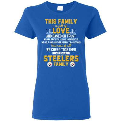 We Are A Pittsburgh Steelers Family T Shirt