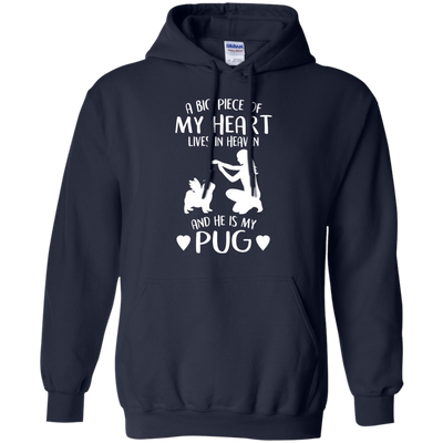 A Big Piece Of My Heart He Is My Pug T Shirts