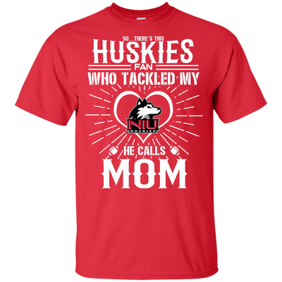 He Calls Mom Who Tackled My Northern Illinois Huskies T Shirts