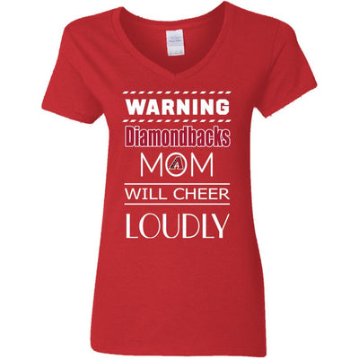 Warning Mom Will Cheer Loudly Arizona Diamondbacks T Shirts