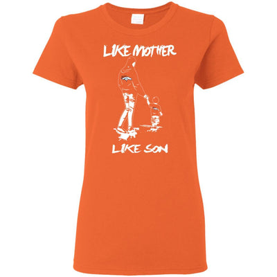 Like Mother Like Son Denver Broncos T Shirt