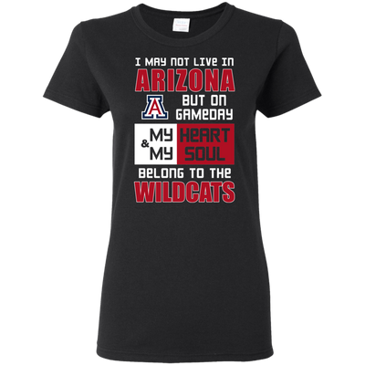 My Heart And My Soul Belong To The Arizona Wildcats T Shirts