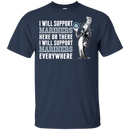 I Will Support Everywhere Seattle Mariners T Shirts