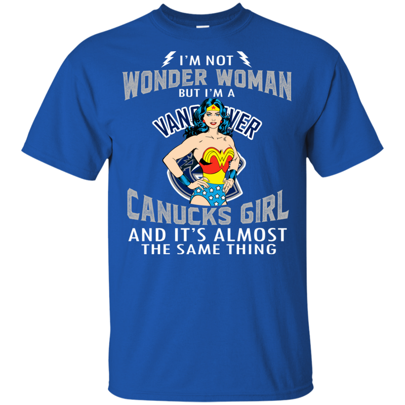 I'm Not Wonder Woman Vancouver Canucks T Shirts