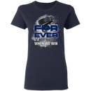 For Ever Not Just When We Win Tampa Bay Lightning T Shirt