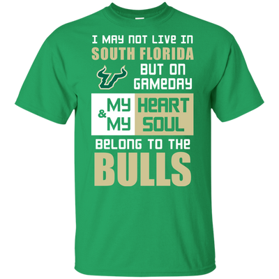 My Heart And My Soul Belong To The South Florida Bulls T Shirts