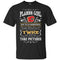 She Will Do It Twice And Take Pictures Calgary Flames T Shirt