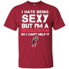 I Hate Being Sexy But I'm Fan So I Can't Help It Cincinnati Bearcats Black T Shirts