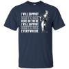 I Will Support Everywhere Chicago White Sox T Shirts