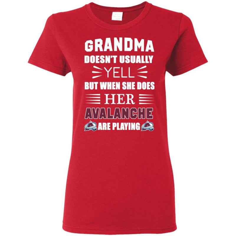 Grandma Doesn't Usually Yell Colorado Avalanche T Shirts