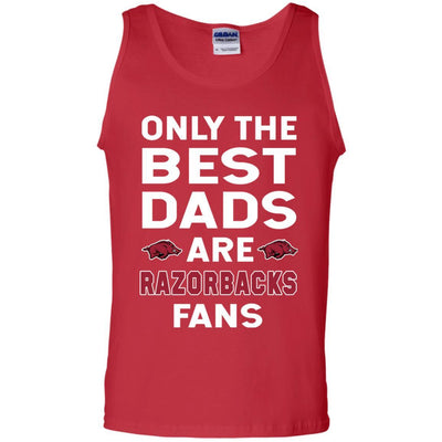 Only The Best Dads Are Fans Arkansas Razorbacks T Shirts, is cool gift