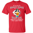 I'm Not Wonder Woman Cincinnati Reds T Shirts