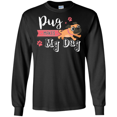 Pug Makes My Day T Shirts