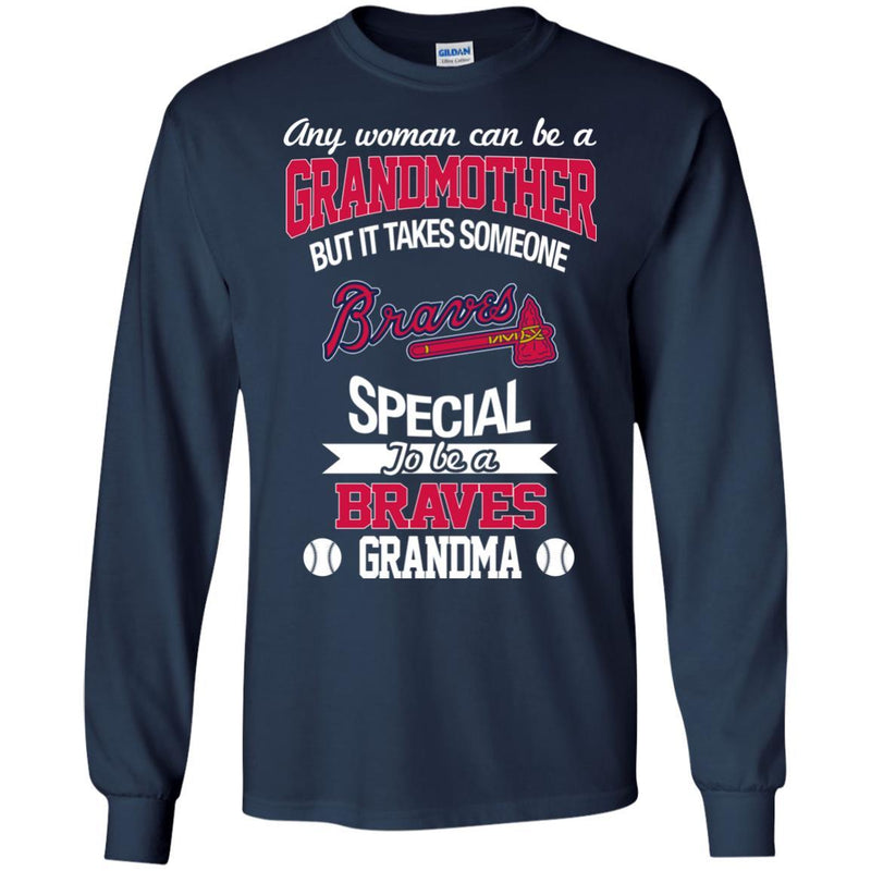 It Takes Someone Special To Be An Atlanta Braves Grandma T Shirts