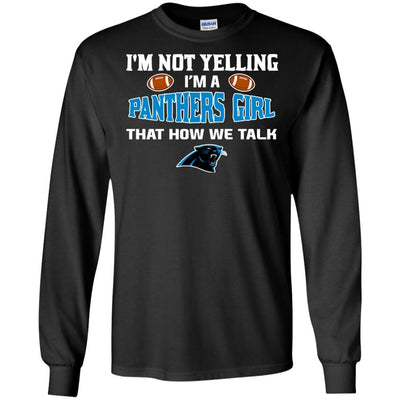 I'm Not Yelling I'm A Carolina Panthers Girl T Shirts