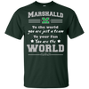 To Your Fan You Are The World Marshall Thundering Herd T Shirts