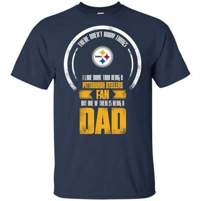 I Love More Than Being Pittsburgh Steelers Fan T Shirts