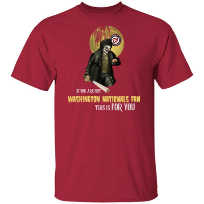 Become A Special Person If You Are Not Washington Nationals Fan T Shirt