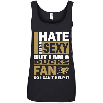 I Hate Being Sexy But I Am An Anaheim Ducks Fan T Shirt