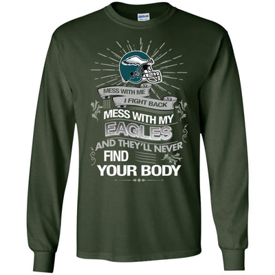 My Philadelphia Eagles And They'll Never Find Your Body T Shirt