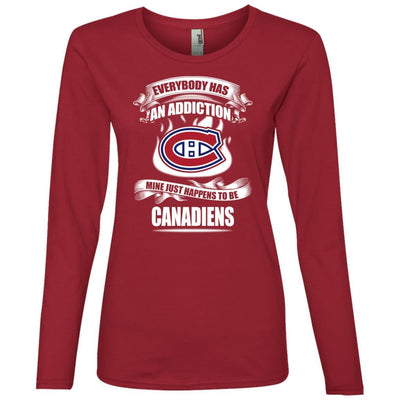 Everybody Has An Addiction Mine Just Happens To Be Montreal Canadiens T Shirt