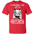 Something for you If You Don't Like New York Jets T Shirt