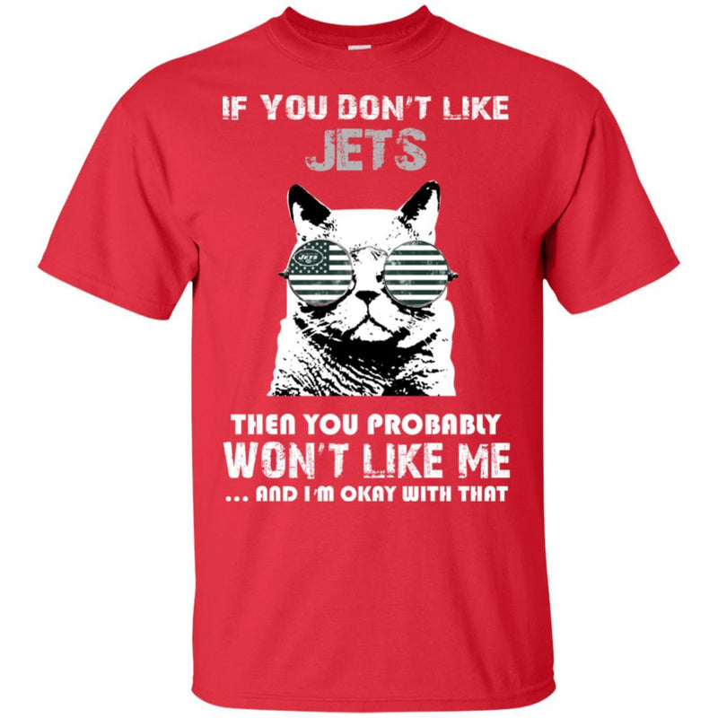 Something for you If You Don't Like New York Jets T Shirt