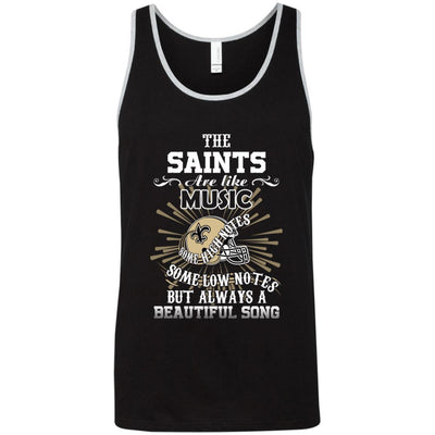 The New Orleans Saints Are Like Music T Shirt