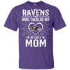 He Calls Mom Who Tackled My Baltimore Ravens T Shirts