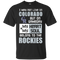My Heart And My Soul Belong To The Colorado Rockies T Shirts