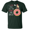 I Love You To The Donut And Back Pug T Shirts