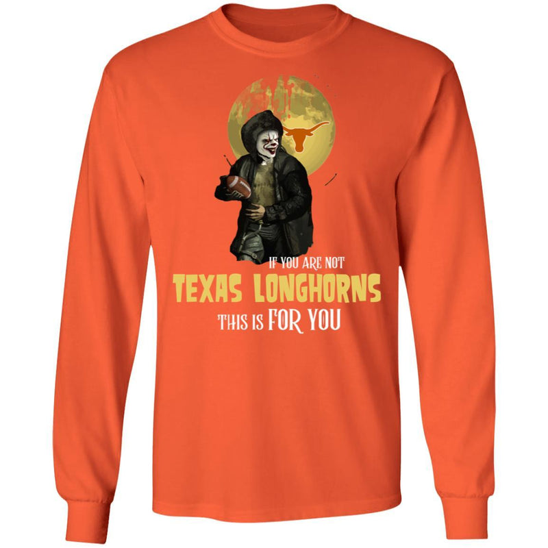 Become A Special Person If You Are Not Texas Longhorns Fan T Shirt