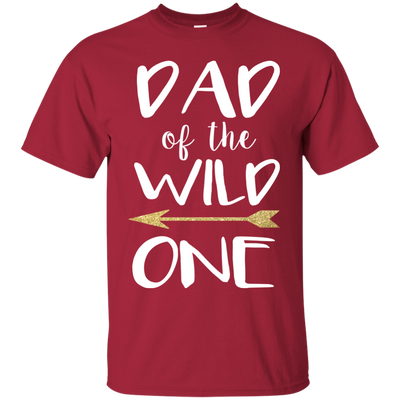 Dad Of The Wild One T Shirts