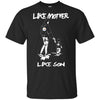 Like Mother Like Son Pittsburgh Steelers T Shirt