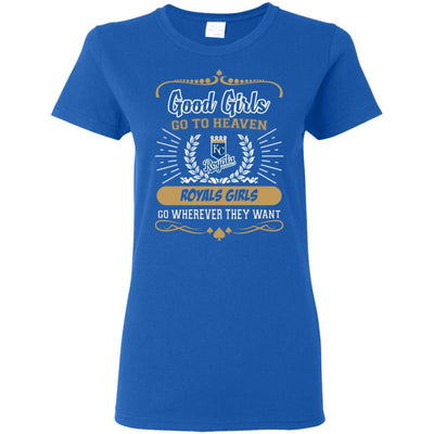 Good Girls Go To Heaven Kansas City Royals Girls T Shirts