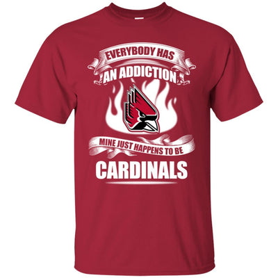 Everybody Has An Addiction Mine Just Happens To Be Ball State Cardinals T Shirt