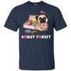 Donut Forget Pug T Shirts