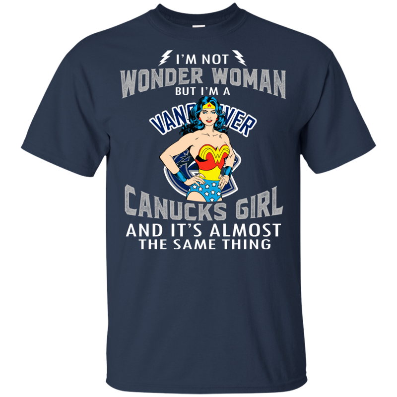 I'm Not Wonder Woman Vancouver Canucks T Shirts
