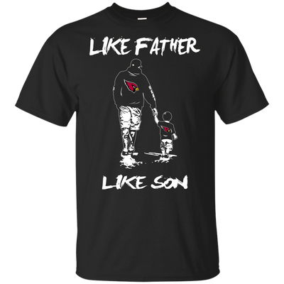 Happy Like Father Like Son Arizona Cardinals T Shirts