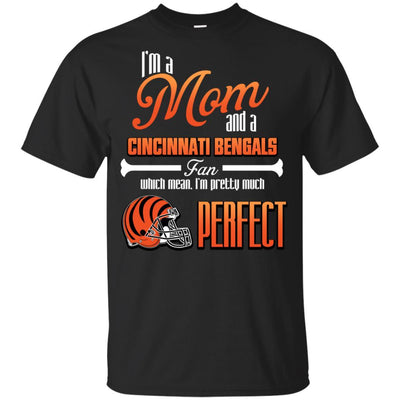 Cool Pretty Perfect Mom Fan Cincinnati Bengals T Shirt