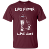 Happy Like Father Like Son Washington Capitals T Shirts