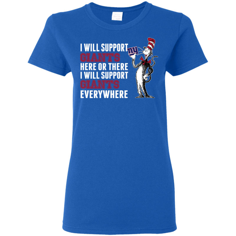 I Will Support Everywhere New York Giants T Shirts