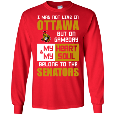 My Heart And My Soul Belong To The Ottawa Senators T Shirts