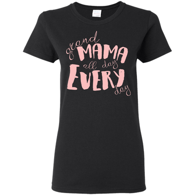 Mama All Day Everyday T Shirts V4