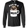 Pug In A Mug T Shirts