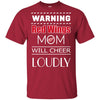 Warning Mom Will Cheer Loudly Detroit Red Wings T Shirts